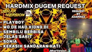 Download Lagu PLAYBOY X WO DE HAO XIONG DI  NONSTOP DUGEM HARDMIX (REQUEST BY ADAMMZZ) MP3