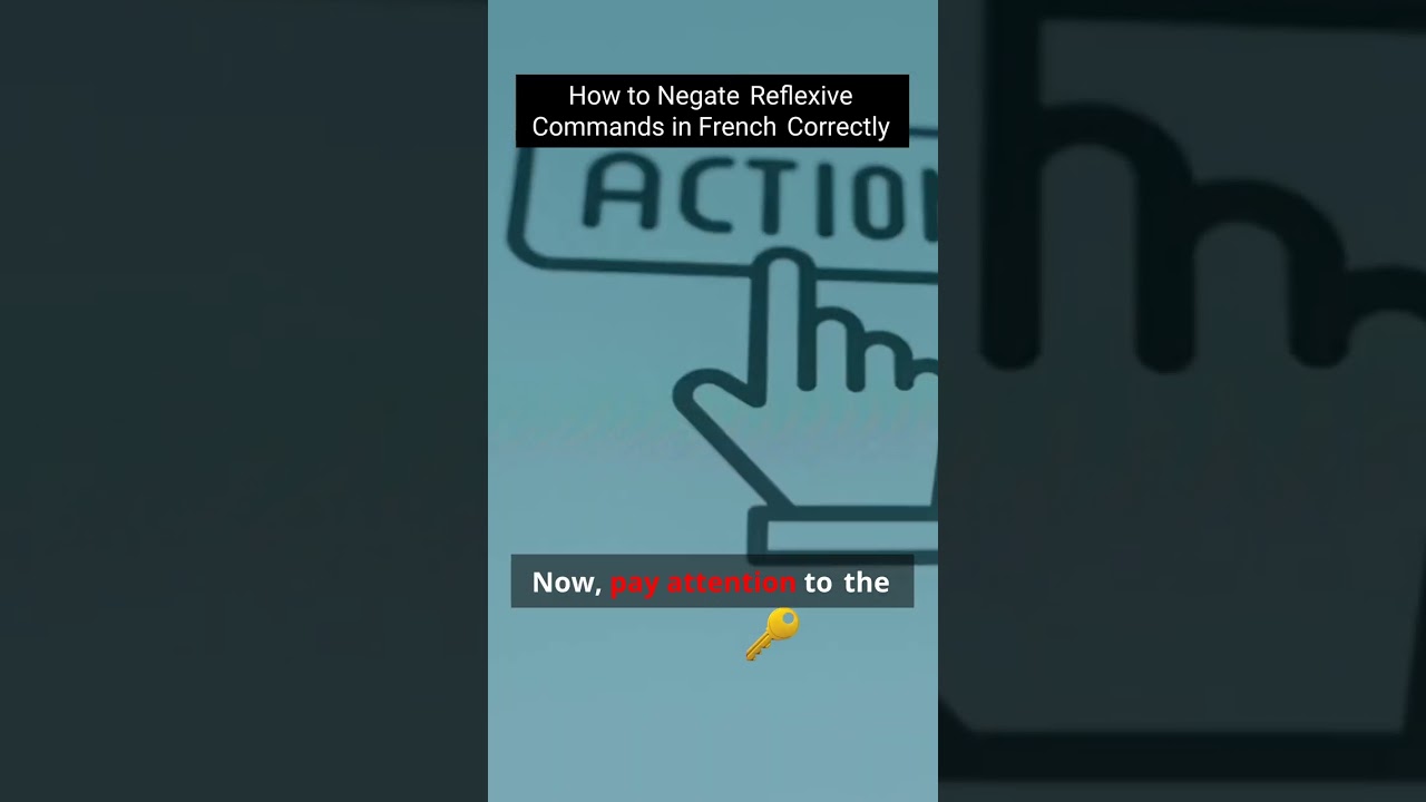 Master the Art of Negating Reflexive Commands in French!