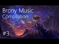 Brony music compilation 3
