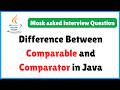 Difference Between Comparable and Comparator in Java