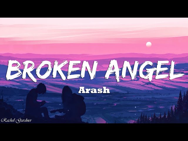 Arash - Broken Angel (Lyrics) class=