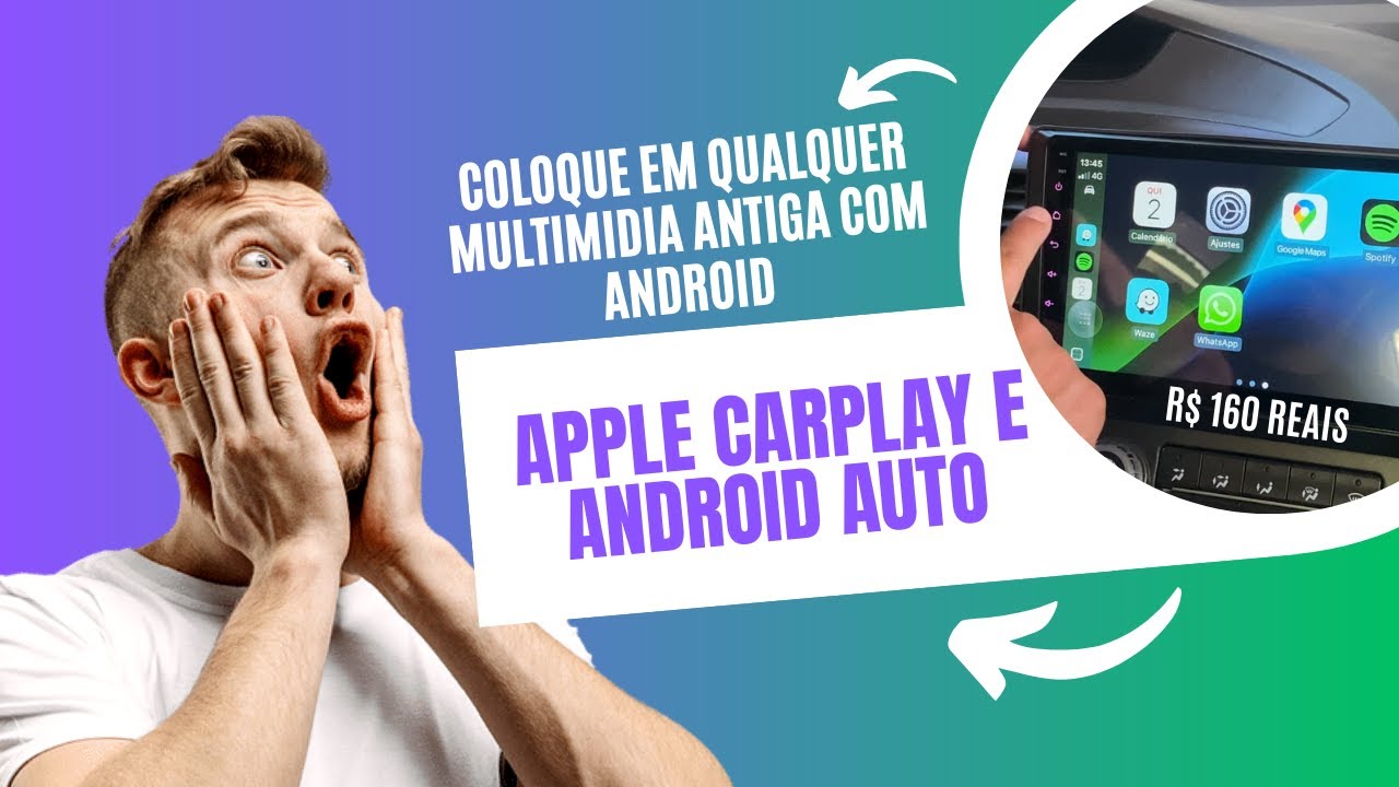 Como instalar Android Auto e Apple Carplay em qualquer multimidia ...