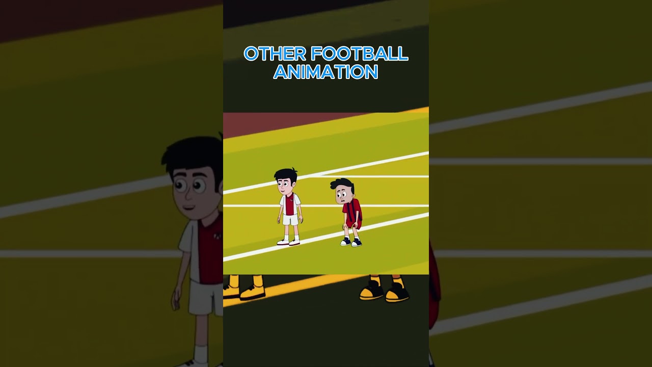 THE BEST FOOTBALL ANIMATION FORE EVER