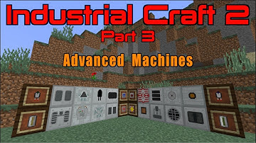 Industrial Craft 2 (Part 3) Advanced Machines | Minecraft 1.12.2