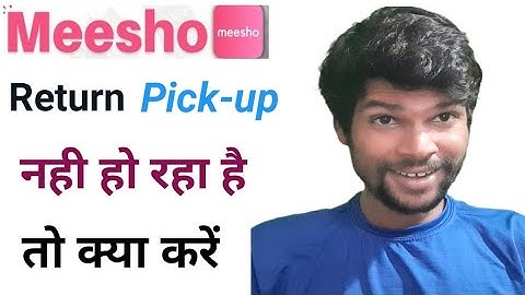 meesho return pickup problem | Delivery boy order pickup Nahi kar raha hai | not pick-up on meesho
