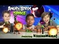 ANGRY BIRDS in SPACE & PLANET BLOCK GAME featuring KITTIESMAMA!!! Total Destruciton!