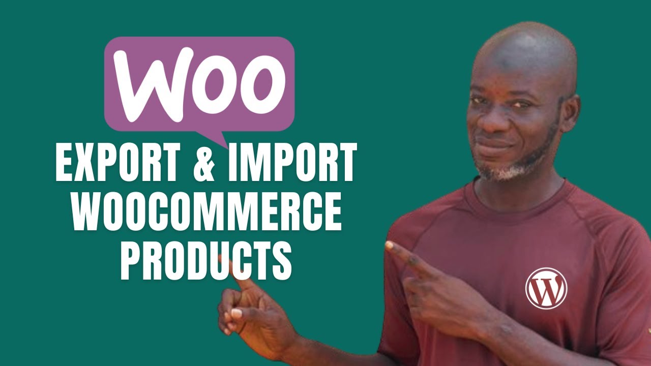 How to Export and Import WooCommerce Products Without Using a Plugin ...