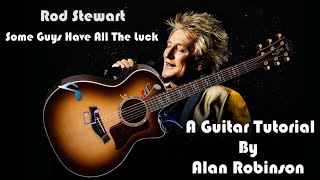 How to Play: Some Guys Have All The Luck by Rod Stewart