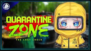 Quarantine Zone | Papers Please Mixed With Zombie Shenanigans