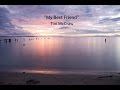 My Best Friend (Lyrics) - Tim McGraw