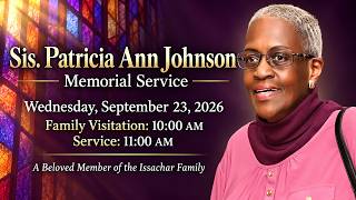 TPCBC 11:00AM Service | Memorial Service for Sis. Patricia Ann Johnson | September 23, 202...