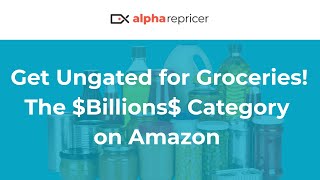 Don't Loose out on the $Billions$ Category on Amazon! Groceries!! #amazonfba #amazonsellers