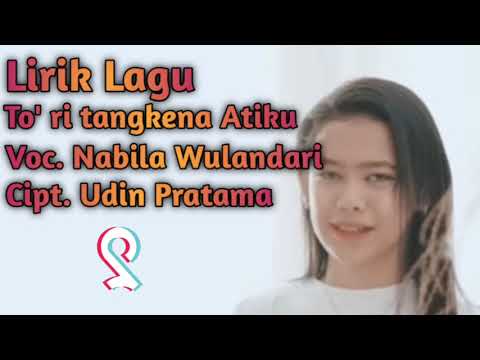 Nabila Wulandari || Tori Tangkena Ati'ku