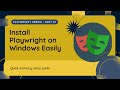 Playwright Installation Made Easy on Windows | Beginner’s Guide 🚀