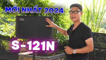 Cuốn Hút Với Ngoại Thất Loa Mới - Line Array Star Sound S-121N Bass 30 Chuyên Sự Kiện Đám Cưới