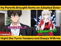 COMPLETED | My Parents Brought Home an Adopted Sister - Night She Turns Yandere and Sleeps With Me