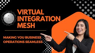 Want to unleash the full potential of your business with Virtual Integration Mesh