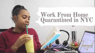 Work From Home With Me | NYC Quarantine Vlog