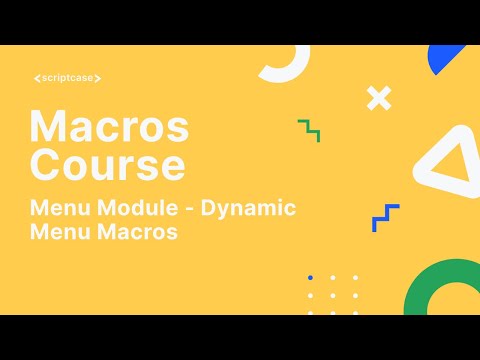 Scriptcase Macros: Menu Module - Dynamic Menu Macros