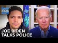 Joe Biden - Reforming the Police | The Daily Social Distancing Show