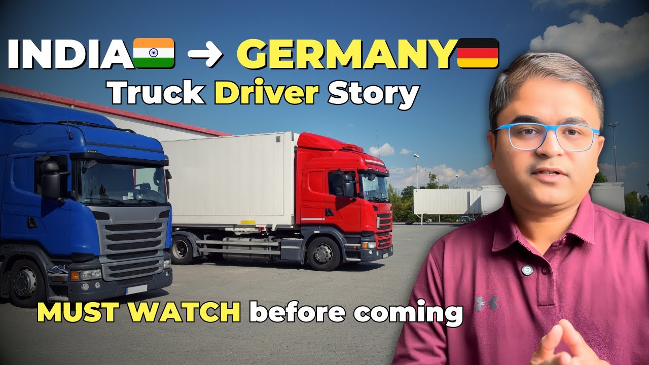 Indian Truck Driver in Germany: His Journey, Challenges & Tips