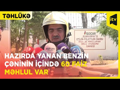 Sumqayıtdakı yanğında neft təhlükəsi var - FHN-in rəis müavini polkovnik Rza Xuduyev