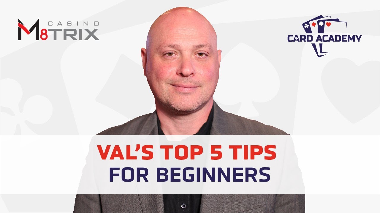 Val's Top 5 Tips for Beginner Card Players Card Academy YouTube