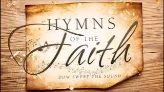 Non Stop Christian Hymns of the Faith