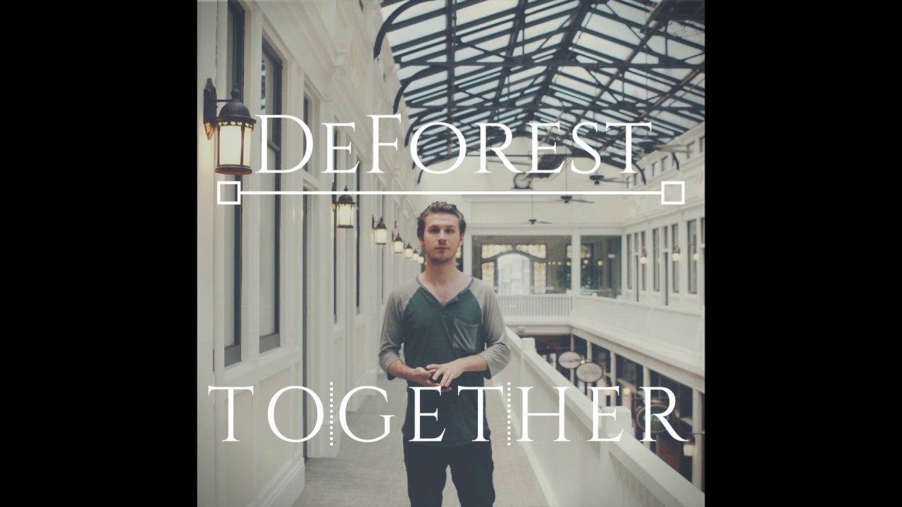 Watch Together - DeForest (Original) on YouTube Watch Together - DeForest (Original) on YouTube