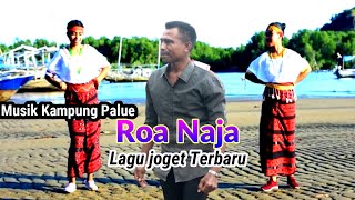 ROA NAJA NOO WETA 2023_Lag Joget Pesta Terbaru /voc:Nong chinde Feat Alfons Koa/Chinde Musik/wairere