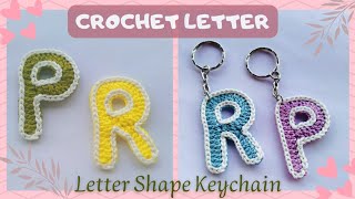 Crochet Letters P & R || Letter Shape Keychain