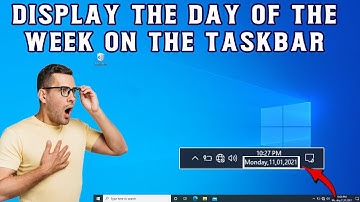 How to Display the Day of the Week on the Taskbar in Windows