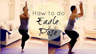 How To Do Eagle Pose - Garudasana | Beginners Yoga Pose for Balance | ChriskaYoga