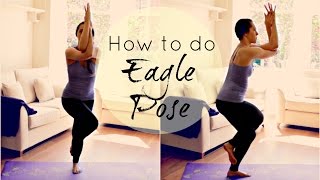 How To Do Eagle Pose - Garudasana | Beginners Yoga Pose for Balance | ChriskaYoga 