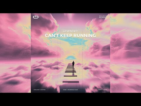 Levensky - Can't Keep Running (Extended Mix)