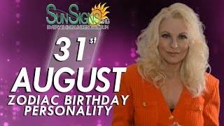 August 31st Zodiac Horoscope Birthday Personality - Virgo - Part 2