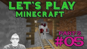 Lets Do Minecraft #05   Mineshaft Exploration Part 2