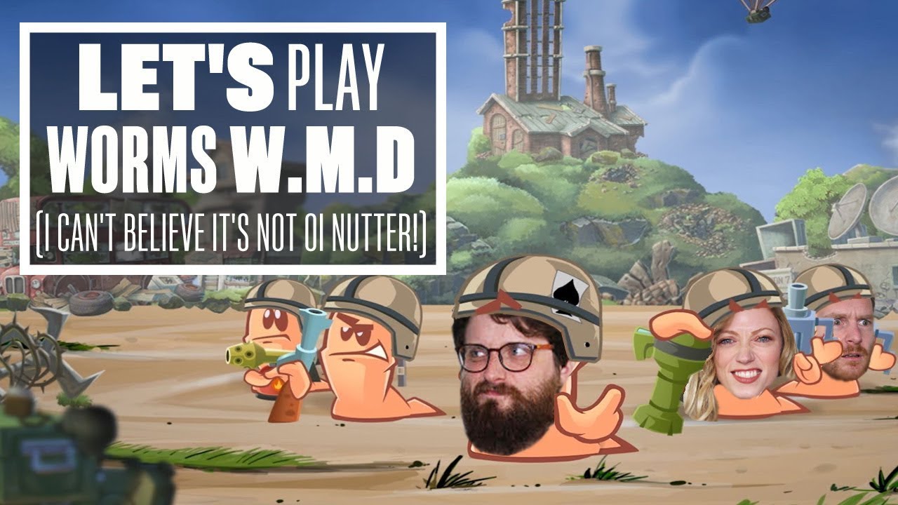 Let's Play Worms WMD with Aoife, Ian and Johnny - STREAMERS OF MASS DISASTER!