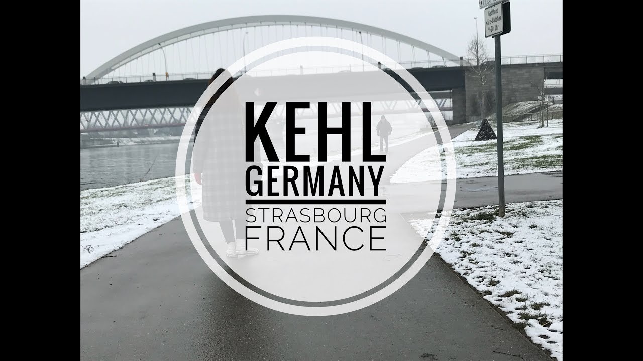 Kehl Germany & Strasbourg France