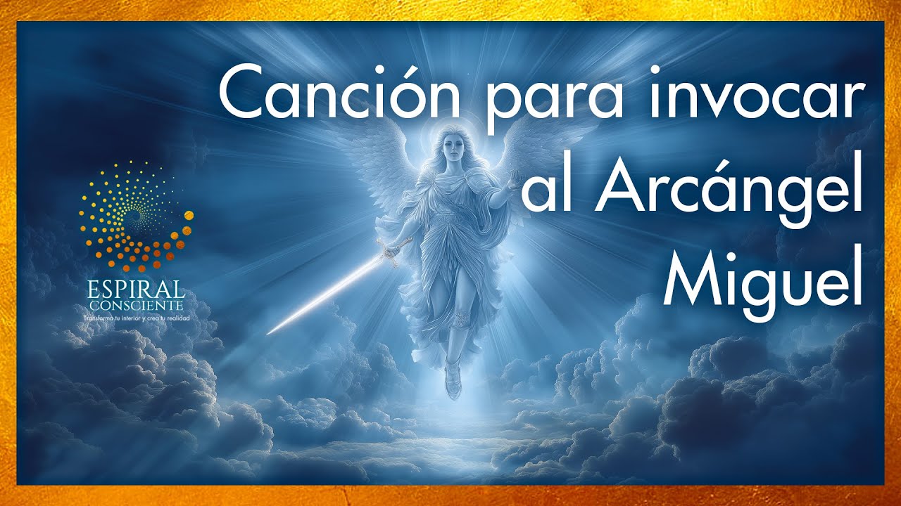 Canción para invocar al Arcángel Miguel