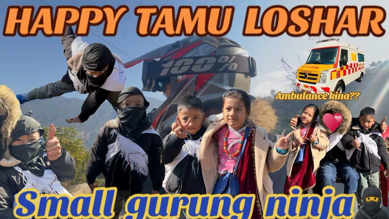 GAU KO LOSHAR KO PARTYY GUYS,, GURUNG NINJAA🥷 why ambulance??? JPT VLOGS🤙🏽