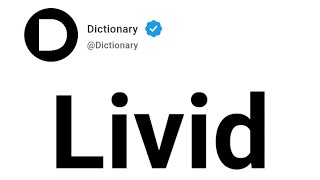 Livid Meaning In English