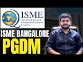 ISME Bangalore PGDM Full Review  | Best PGDM College in Bangalore | Campus Tour Review