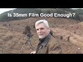 Adventures in Film | Is 35mm Film Good Enough?