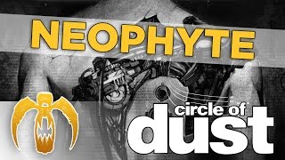 Circle of Dust - Neophyte