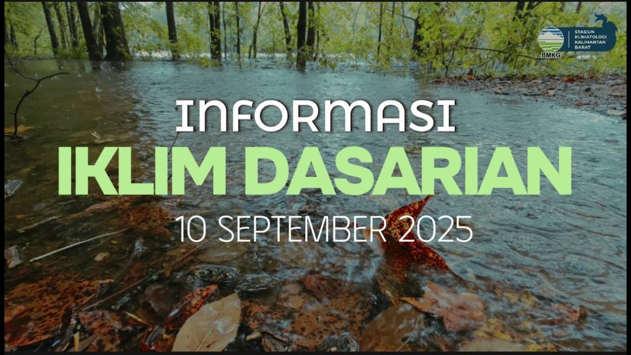 INFORMASI IKLIM KALIMANTAN BARAT DASARIAN I SEPTEMBER 2025