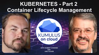 Kubernetes (Part 2) Is K8s the Container Lifecycle Manager You've Been Looking For? - Ep. 6