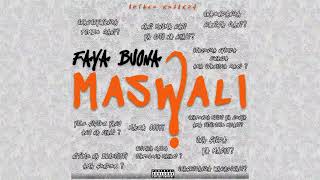 Faya Buona - Maswali Official Audio