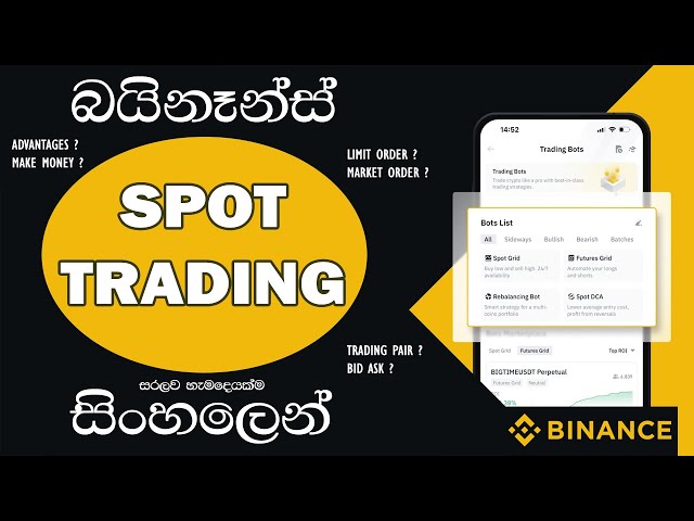 Binance Spot Trading Sinhala Full Video - බයිනෑන්ස් ක්‍රිප්ටො ස්පොට් ට්‍රේඩින්ග් ඉගෙනගන්න class=