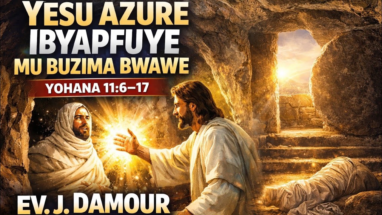 YESU AZURE IBYAPFUYE MUBUZIMA BWAWE/ EV. Jean Damour from Kenya 